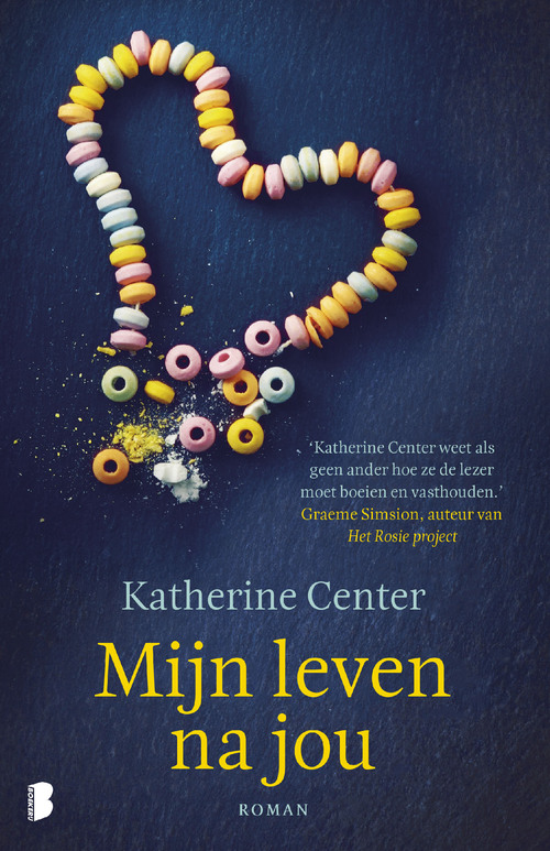 Mijn leven na jou -  Katherine Center (ISBN: 9789402313253)