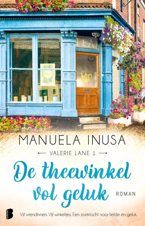 De theewinkel vol geluk -  Manuela Inusa (ISBN: 9789402317060)