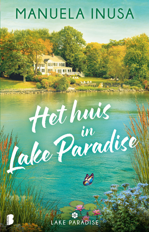 Paradise Lake 1 - Het huis in Lake Paradise -  Manuela Inusa (ISBN: 9789402321821)