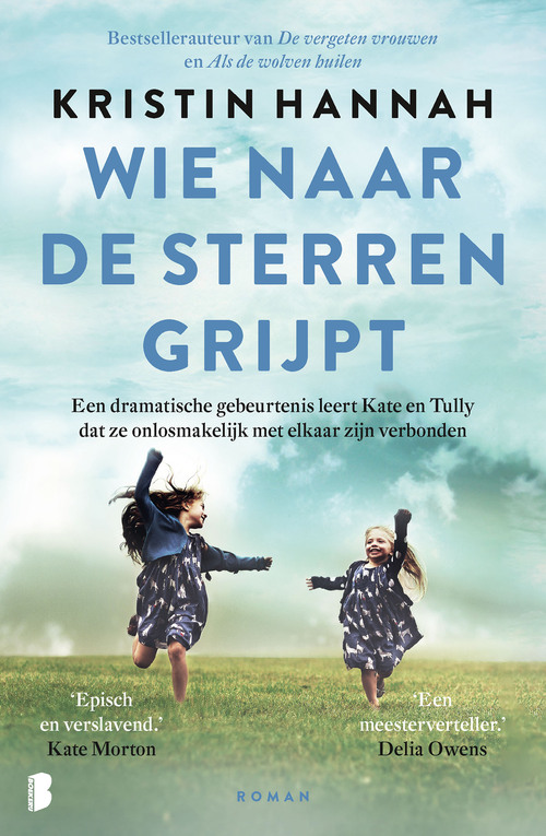 Wie naar de sterren grijpt -  Kristin Hannah (ISBN: 9789402328837)