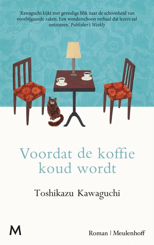 Voordat de koffie koud wordt -  Toshikazu Kawaguchi (ISBN: 9789402328936)