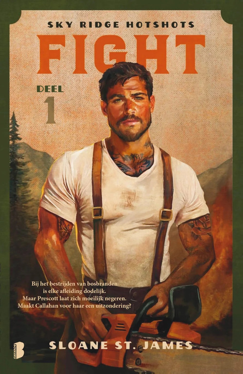 Sky Ridge Hotshots 1 - Fight -  Sloane St. James (ISBN: 9789402329025)