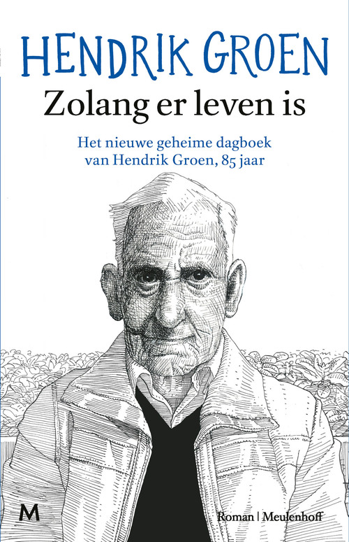 Zolang er leven is -  Hendrik Groen (ISBN: 9789402329513)