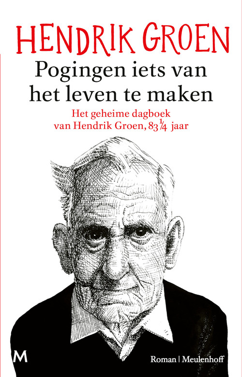 Pogingen iets van het leven te maken -  Hendrik Groen (ISBN: 9789402329520)