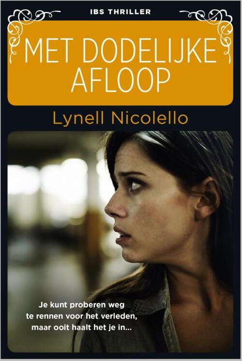 Met dodelijke afloop -  Lynell Nicolello (ISBN: 9789402511598)