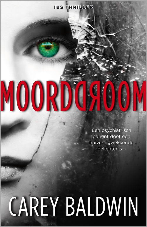 Moorddroom -  Carey Baldwin (ISBN: 9789402516913)