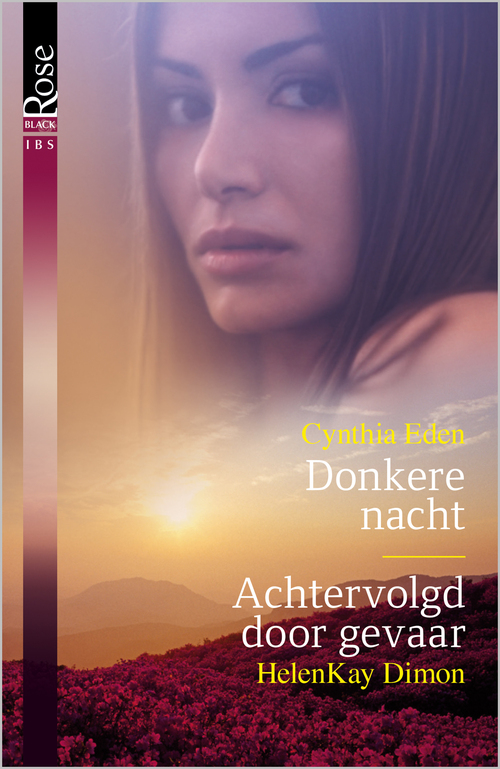 Donkere nacht ; Achtervolgd door gevaar (2-in-1) -  Cynthia Eden, Helenkay Dimon (ISBN: 9789402520033)