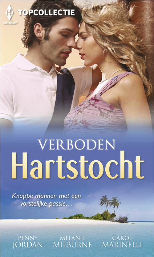 Verboden hartstocht (3-in-1) -  Carole Marinelli, Melanie Milburne, Penny Jordan (ISBN: 9789402521726)