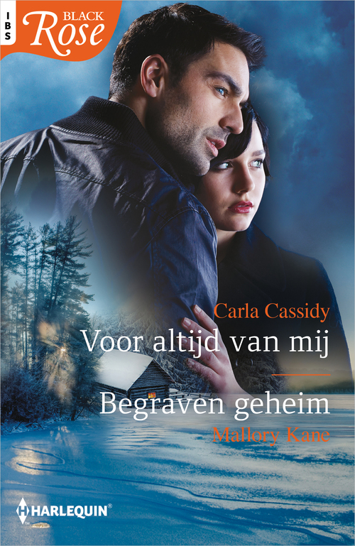 Voor altijd van mij ; Begraven geheim -  Carla Cassidy, Mallory Kane (ISBN: 9789402538939)