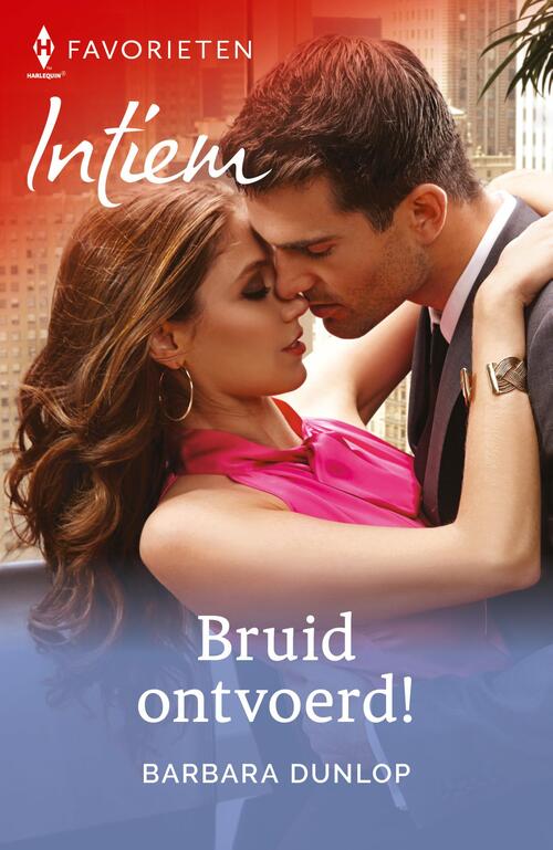 Bruid ontvoerd! -  Barbara Dunlop (ISBN: 9789402565416)