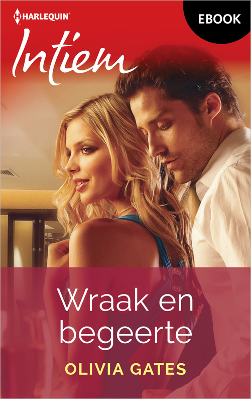 Wraak en begeerte -  Olivia Gates (ISBN: 9789402576870)