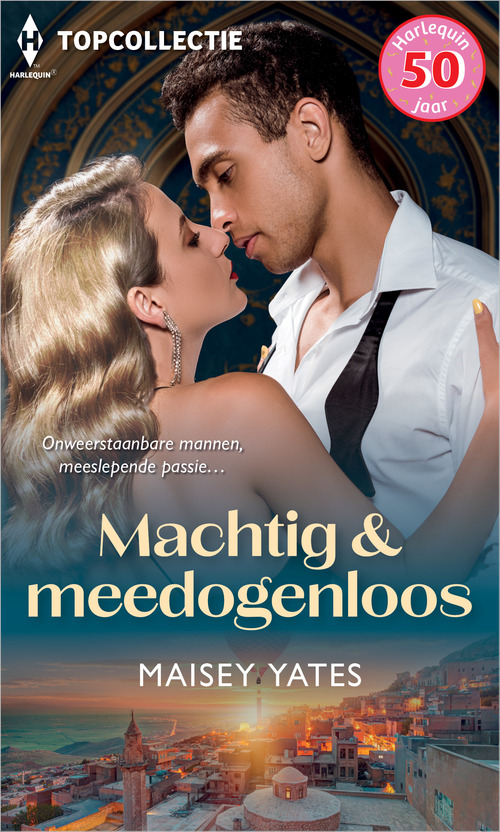 Machtig & meedogenloos -  Maisey Yates (ISBN: 9789402578478)