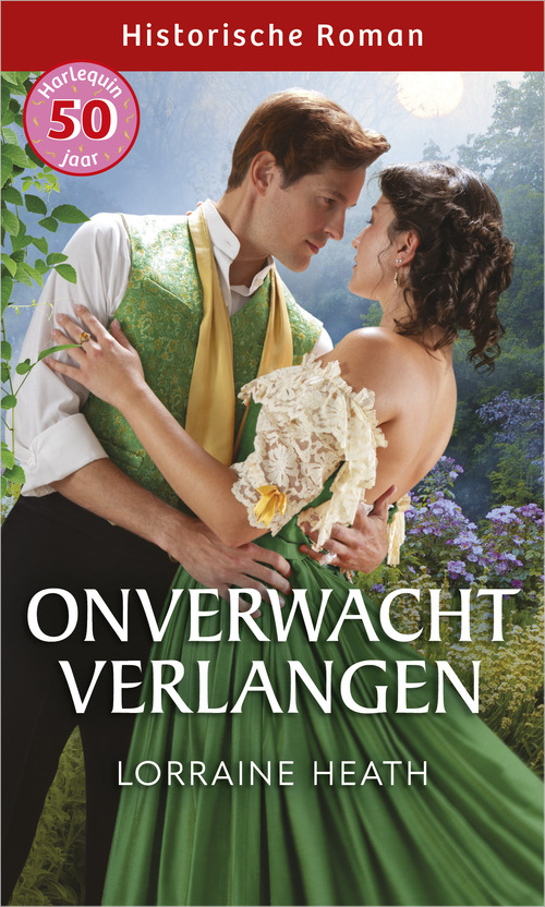 Onverwacht verlangen -  Lorraine Heath (ISBN: 9789402581027)