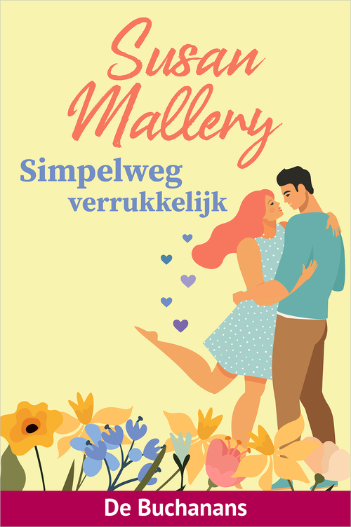 Simpelweg verrukkelijk -  Susan Mallery (ISBN: 9789402581294)
