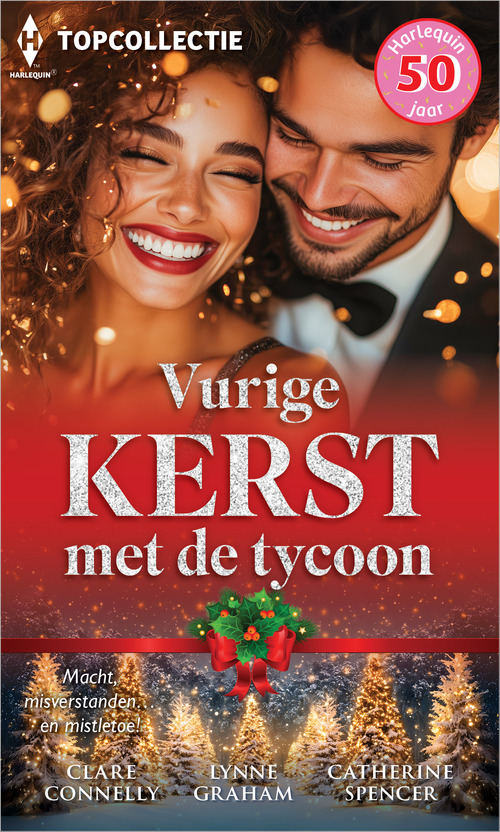 Vurige kerst met de tycoon -  Catherine Spencer, Clare Connelly, Lynne Graham (ISBN: 9789402581614)