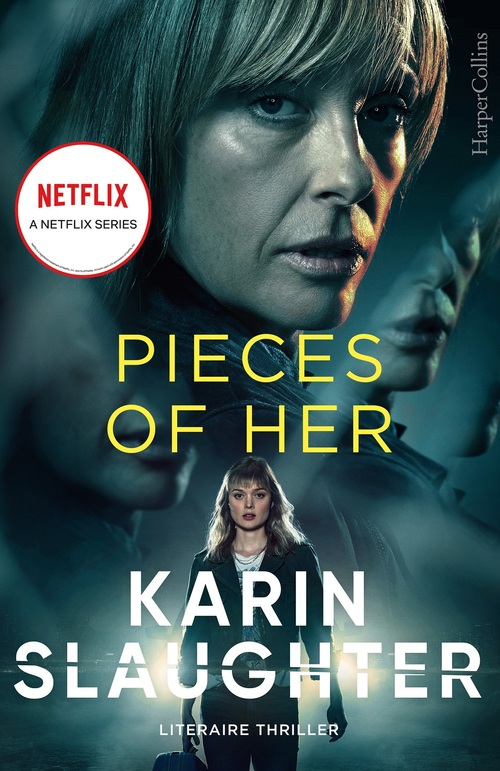 Pieces of Her, Karin Slaughter Boek 9789402710885 Bruna