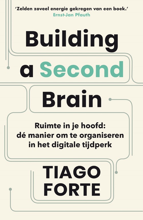 Building a Second Brain -  Tiago Forte (ISBN: 9789402711882)