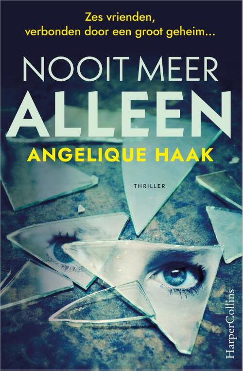 Angelique Haak Nooit meer alleen -   (ISBN: 9789402719529)