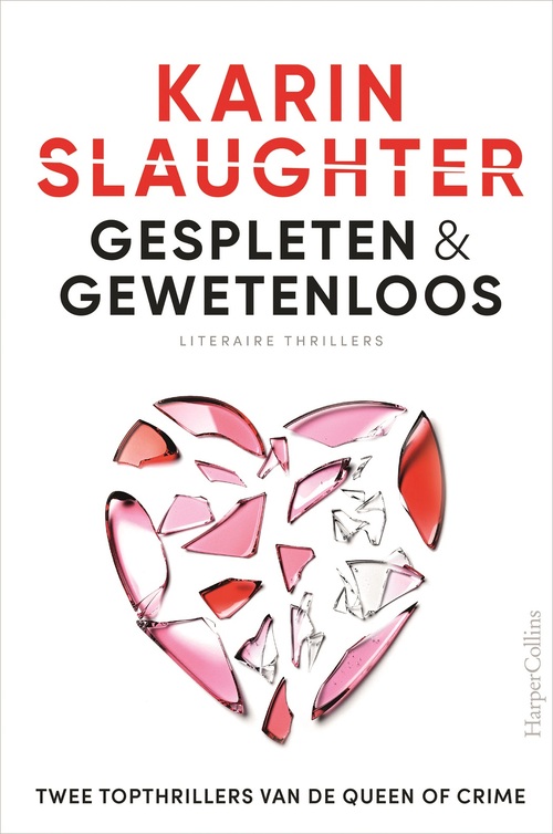 Karin Slaughter Gespleten & Gewetenloos -   (ISBN: 9789402719956)