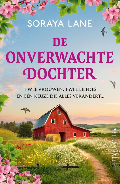 Soraya Lane De onverwachte dochter -   (ISBN: 9789402719963)