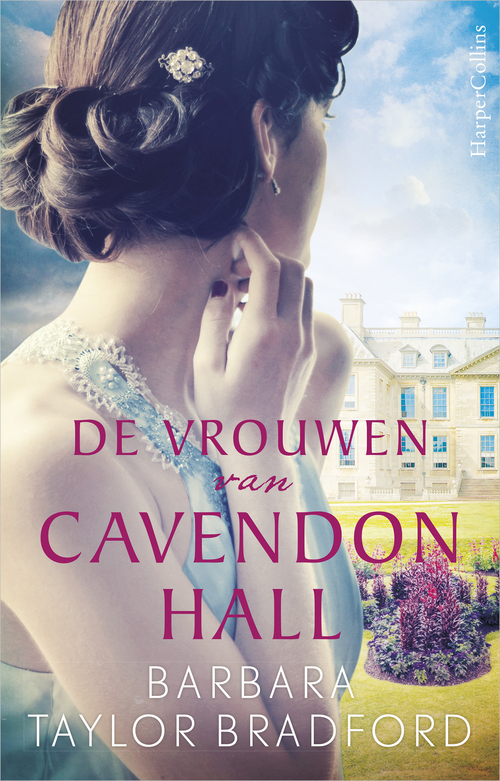 De vrouwen van Cavendon Hall -  Barbara Taylor Bradford (ISBN: 9789402751116)