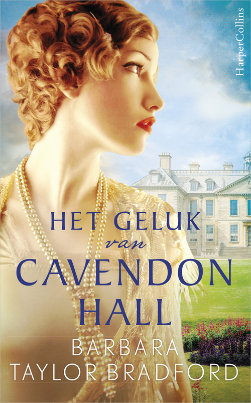 Het geluk van Cavendon Hall -  Barbara Taylor Bradford (ISBN: 9789402755916)