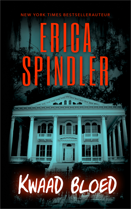 Kwaad bloed -  Erica Spindler (ISBN: 9789402756340)