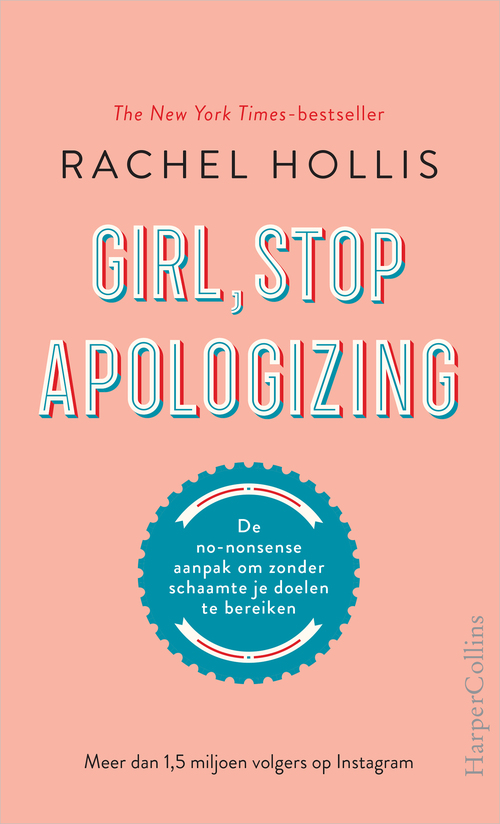 Girl, Stop Apologizing -  Rachel Hollis (ISBN: 9789402759297)