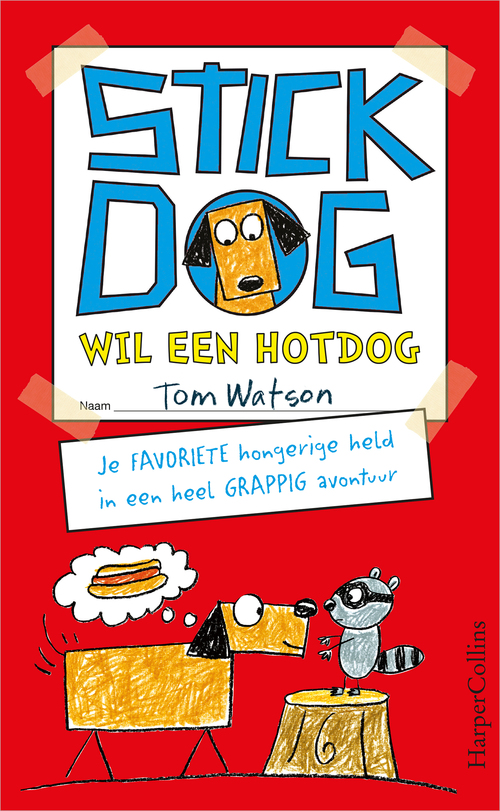Stick Dog wil een hotdog -  Tom Watson (ISBN: 9789402759525)