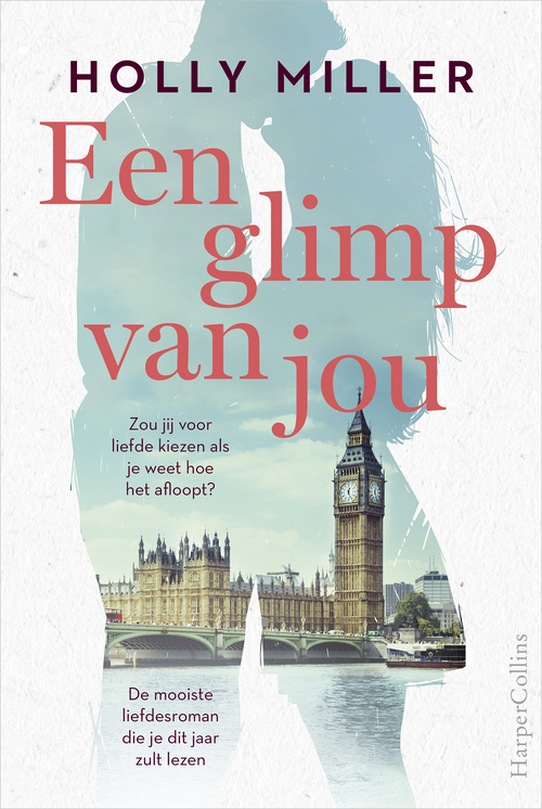 Een glimp van jou -  Holly Miller (ISBN: 9789402759792)