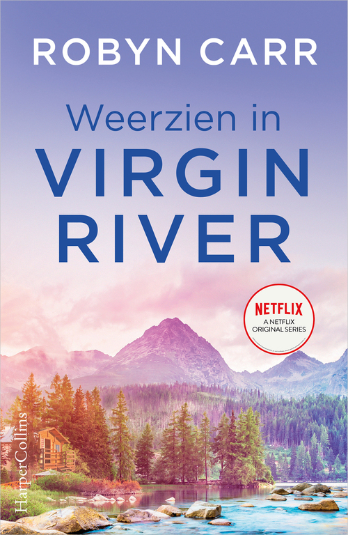 Virgin River 3 - Weerzien in Virgin River -  Robyn Carr (ISBN: 9789402761504)