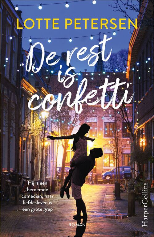 De rest is confetti -  Lotte Petersen (ISBN: 9789402766967)