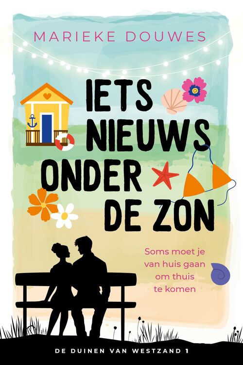 Iets nieuws onder de zon -  Marieke Douwes (ISBN: 9789402767872)