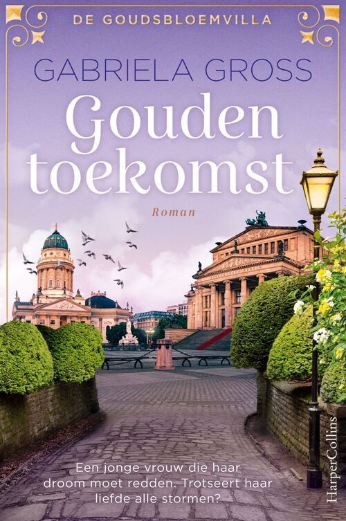 De Goudsbloemvilla 2 - Gouden toekomst -  Gabriela Gross (ISBN: 9789402768862)