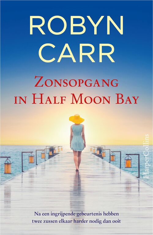 Zonsopgang in Half Moon Bay -  Robyn Carr (ISBN: 9789402775266)