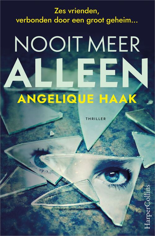 Angelique Haak Nooit meer alleen -   (ISBN: 9789402776782)