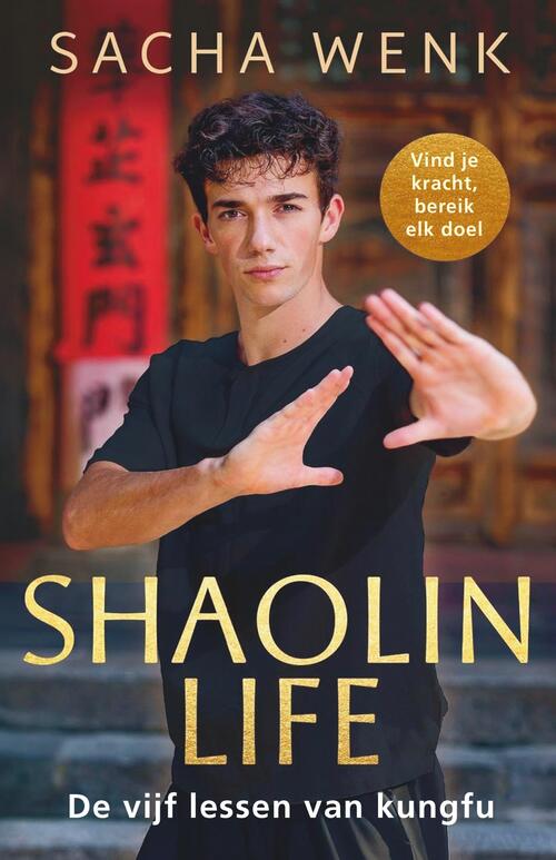 Sacha Wenk Shaolin Life -   (ISBN: 9789402776812)