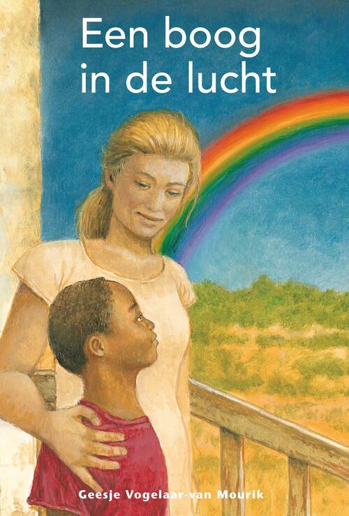 Een boog in de lucht -  Geesje Vogelaar-van Mourik (ISBN: 9789402901856)