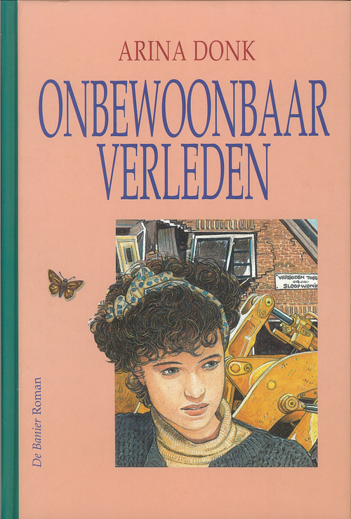 Onbewoonbaar verleden -  Arina Donk (ISBN: 9789402903775)