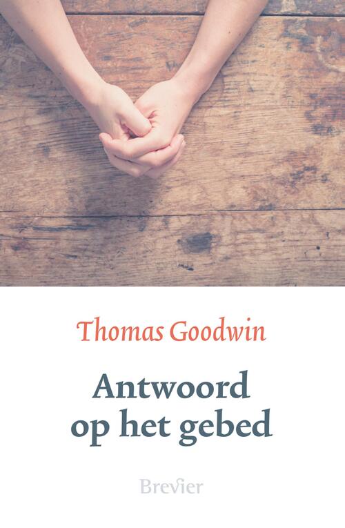 Antwoord op het gebed -  Thomas Goodwin (ISBN: 9789402913651)