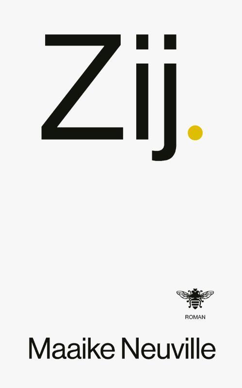Zij. -  Maaike Neuville (ISBN: 9789403111520)