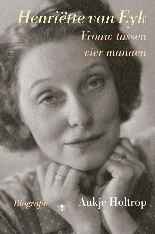 Henriëtte van Eyk -  Aukje Holtrop (ISBN: 9789403113807)