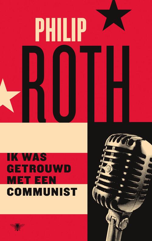Ik was getrouwd met een communist -  Philip Roth (ISBN: 9789403128511)