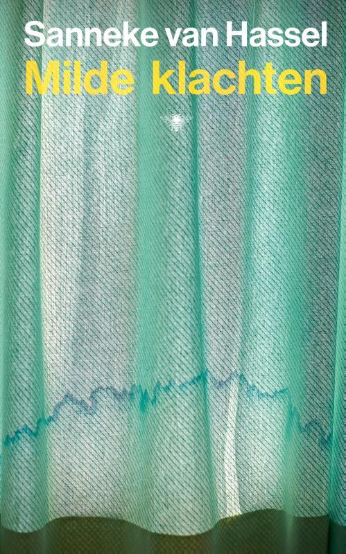 Milde klachten -  Sanneke van Hassel (ISBN: 9789403131191)