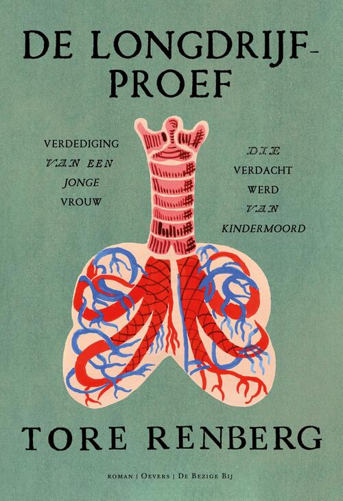 De longdrijfproef -  Tore Renberg (ISBN: 9789403132471)