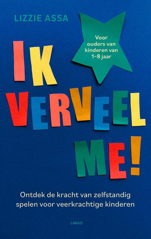 Ik verveel me! -  Lisa Assa (ISBN: 9789403136325)
