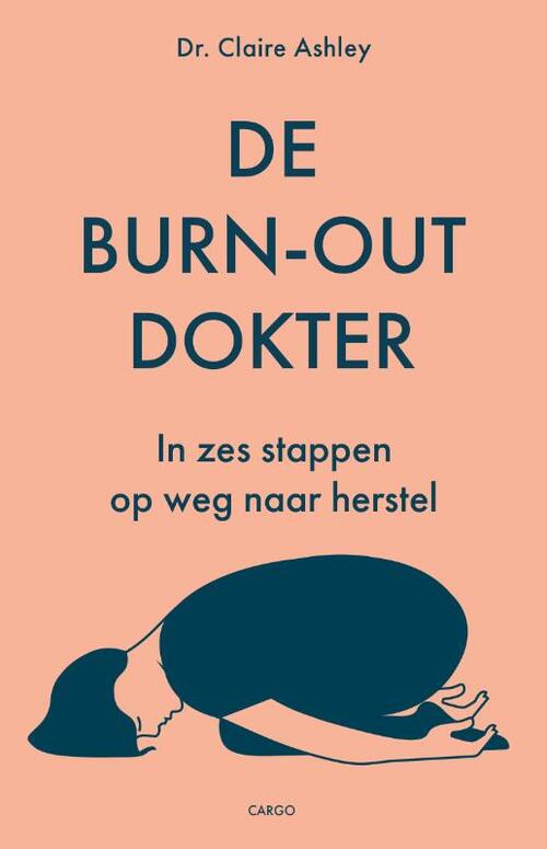 De burn-outdokter -  Claire Ashley (ISBN: 9789403137988)