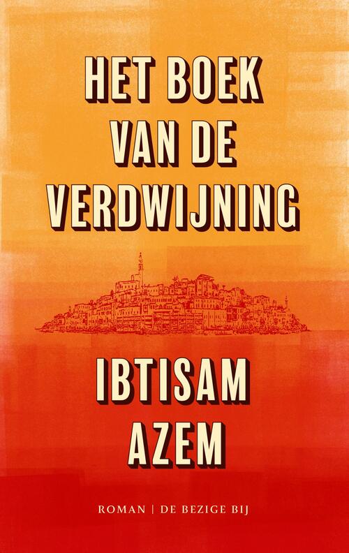 Het boek van de verdwijning -  Ibtisam Azem (ISBN: 9789403138183)