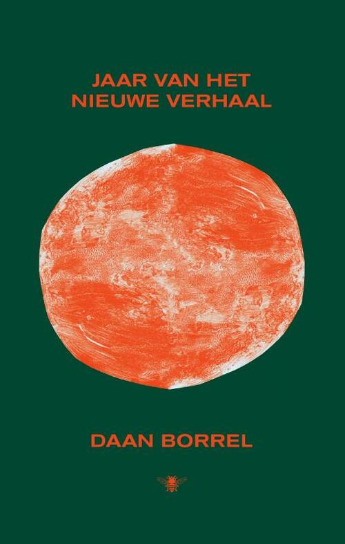 Jaar van het nieuwe verhaal -  Daan Borrel (ISBN: 9789403174402)