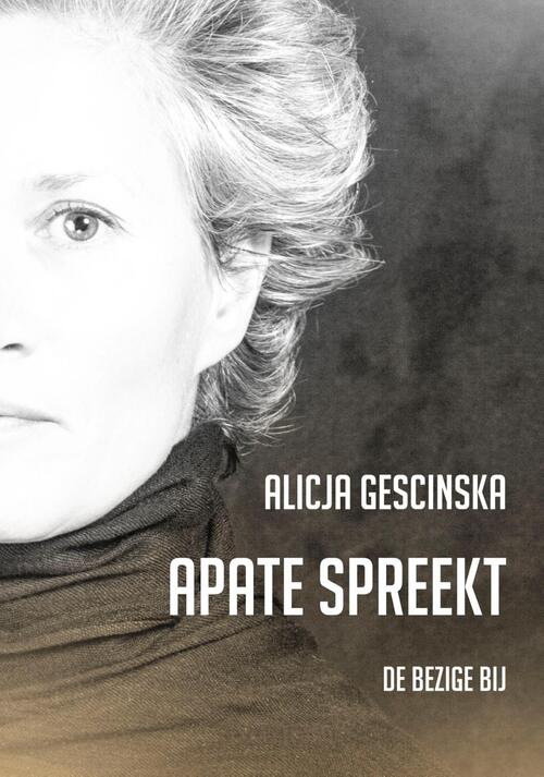 Apate spreekt -  Alicja Gescinska (ISBN: 9789403175317)